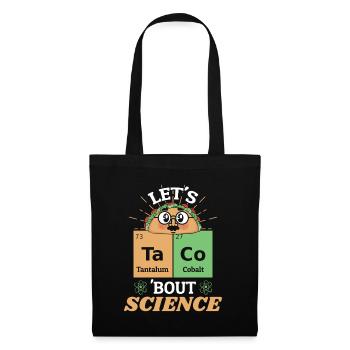 Enseignant, Étudiant, Drôle, Blague, Let’s Taco, Bout Science - Sac en tissu - noir - Devant