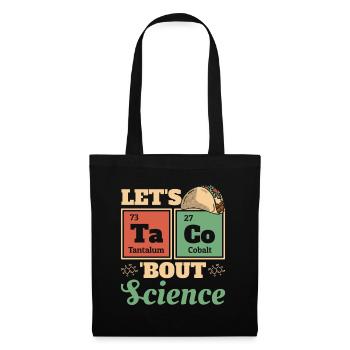 Chimiste Humour Drôle Blague Let’s Taco Bout Science - Sac en tissu - noir - Devant