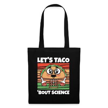 Teacher Students Funny Let's Taco Bout Science - Tote Bag - black - Front