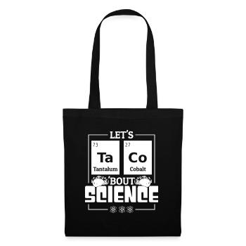 Enseignant, Étudiant, Drôle, Blague, Let’s Taco, Bout Science - Sac en tissu - noir - Devant
