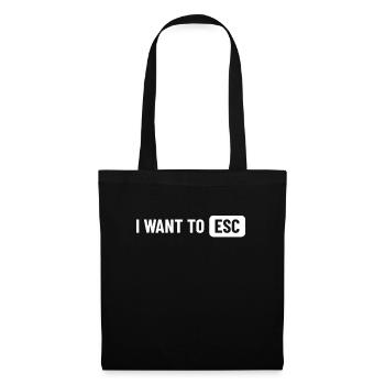 Je veux ESC - Cadeau Informaticien, Développeur - Sac en tissu - noir - Devant