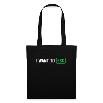 Je veux ESC - Cadeau Informaticien, Développeur - Sac en tissu - noir - Devant