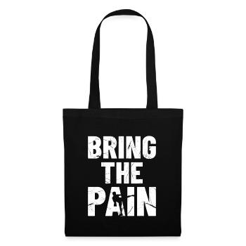 BRING THE PAIN - Boxe, Fightwear Idée cadeau - Sac en tissu - noir - Devant