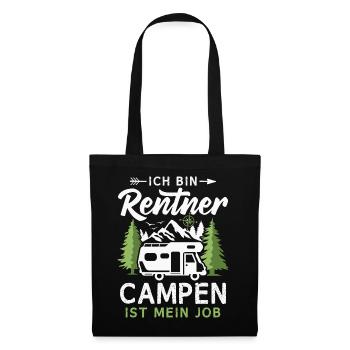 Camping Rentner Campen ist mein Job Wohnmobil - Stoffbeutel - Schwarz - Vorne