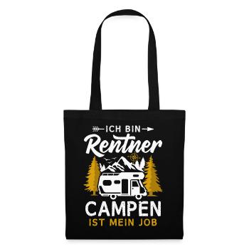 Camping Rentner Campen ist mein Job Wohnmobil - Stoffbeutel - Schwarz - Vorne