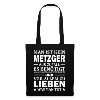 Man Ist Kein Metzger Aus Zufall Metzgerei - Stoffbeutel - Schwarz - Vorne