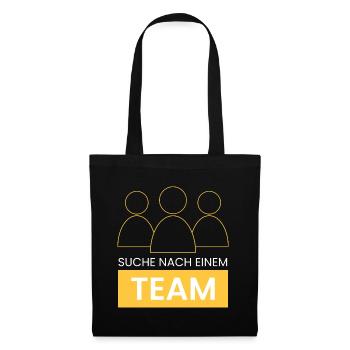 suche nach einem Team - Stoffbeutel - Schwarz - Vorne