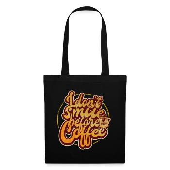 Ich lächele nicht vor dem ersten Kaffee. Lustig - Stoffbeutel - Schwarz - Vorne