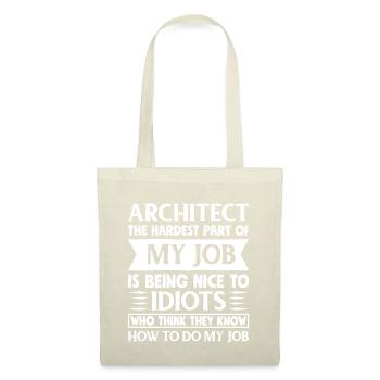 Chemise d'architecte La partie la plus difficile de mon travail - Sac en tissu - nature - Devant