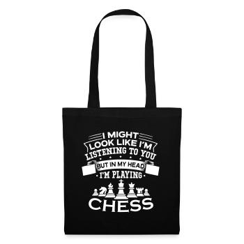 But In My Head I m Playing Chess - Tote Bag - black - Front