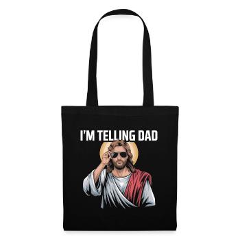 I'm telling Dad - Tote Bag - black - Front