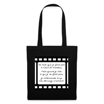 je sais que je plais pas à tout le monde... - Sac en tissu - noir - Devant