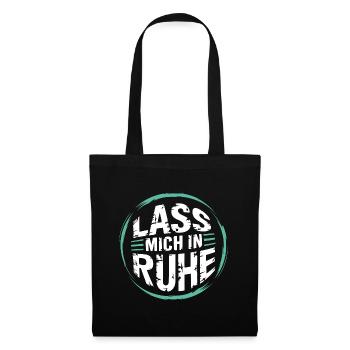 Lasst mir meine Ruhe - nicht stören - Stoffbeutel - Schwarz - Vorne