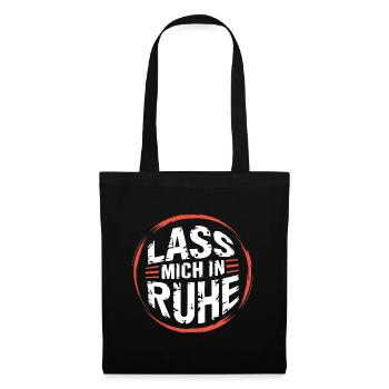Lasst mir meine Ruhe - nicht stören - Stoffbeutel - Schwarz - Vorne