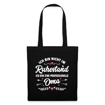 Lustiger Spruch Oma Ruhestand Rentnerin Geschenk - Stoffbeutel - Schwarz - Vorne