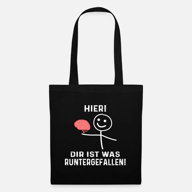 lustiger spruch , Hier! dir ist was runtergefallen - Stoffbeutel - Schwarz