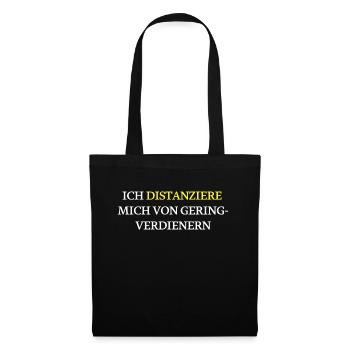 Ich bin kein Geringverdiener - Stoffbeutel - Schwarz - Vorne