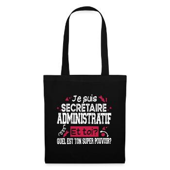 Secrétaire Administratif Super Pouvoir Cadeau - Sac en tissu - noir - Devant