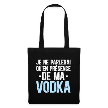 Parlerais Qu'en Présence De Ma Vodka Humour - Sac en tissu - noir - Devant