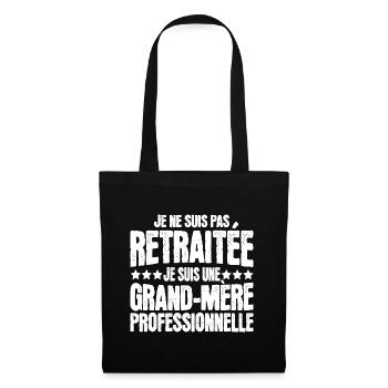 Grand-Mère Professionnelle Retraitée Mamie - Sac en tissu - noir - Devant