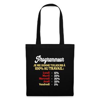 100% Au Travail Citation Drôle Programmeur - Sac en tissu - noir - Devant