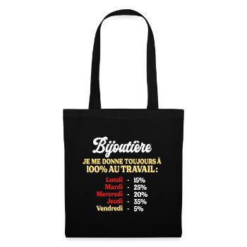 100% Au Travail Citation Drôle Bijoutière - Sac en tissu - noir - Devant