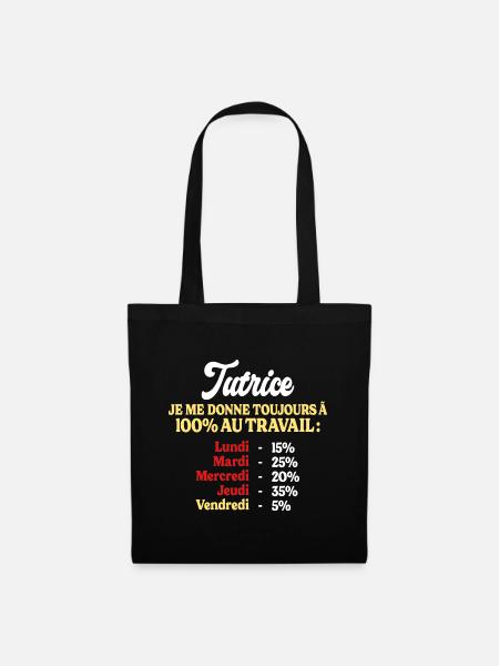 100% Au Travail Citation Drôle Tutrice - Sac en tissu - noir