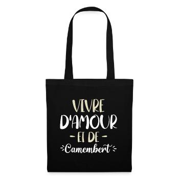 Vivre D'Amour Et De Camembert Humour Fromage - Sac en tissu - noir - Devant