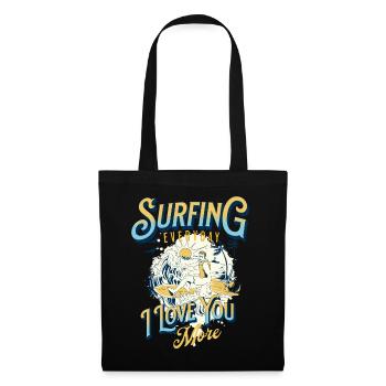 SURFEN, JEDEN TAG LIEBE ICH DICH MEHR - Stoffbeutel - Schwarz - Vorne