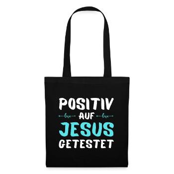 Auf Jesus getestet Gott Geschenk - Stoffbeutel - Schwarz - Vorne