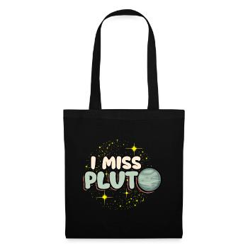 I Miss Pluto - Tote Bag - black - Front
