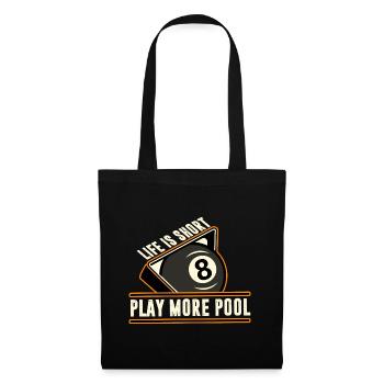 Billiards - Life Is Short, Play More Pool - Tote Bag - black - Front