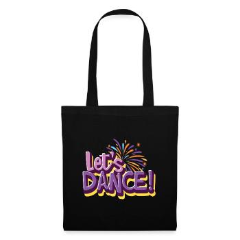 lets dance ! - spritziger Schriftzug - Stoffbeutel - Schwarz - Vorne