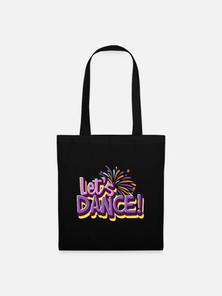 lets dance ! - spritziger Schriftzug - Stoffbeutel - Schwarz