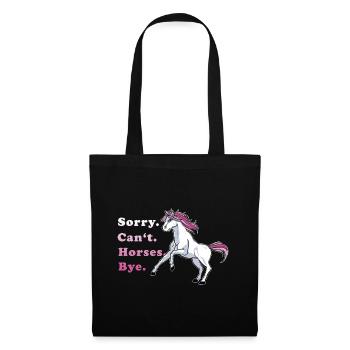 Sorry Can't Horses Bye Pferdefan Geschenkidee - Stoffbeutel - Schwarz - Vorne