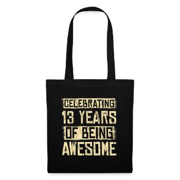 13 years awesome - Tote Bag - black - Front