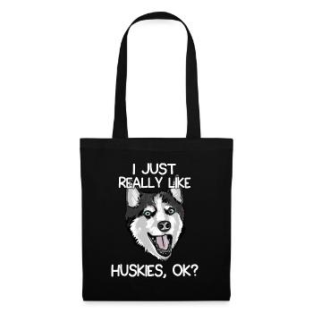J'aime vraiment les Huskies, d'accord? - Sac en tissu - noir - Devant