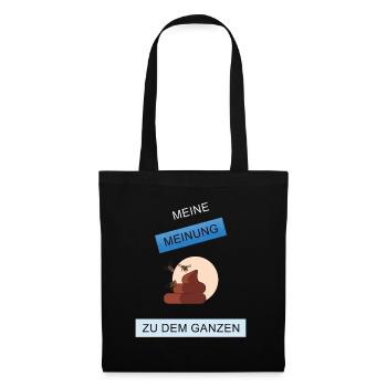 Meine Meinung zu dem Ganzen - Stoffbeutel - Schwarz - Vorne