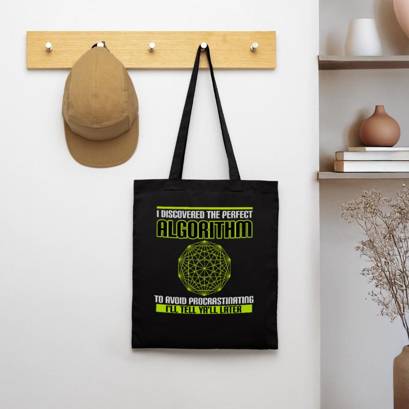 Discovered Perfect Algorithm Avoid Procrastinating Tote Bag