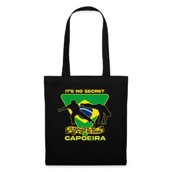 It's No Secret I'd Rather Be Doing Capoeira - Tote Bag - black - Front