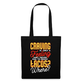 I Never Fail To Resist Tacos - Tote Bag - black - Front
