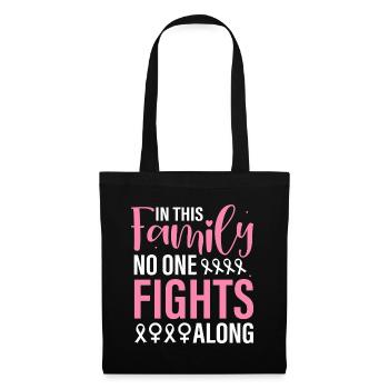 in this family no one fights along - Tote Bag - black - Front