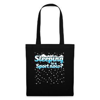 Sleeping Is A Sport Now? - Tote Bag - black - Front