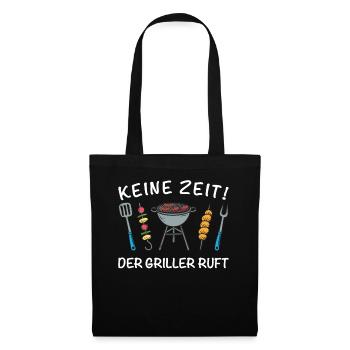 Keine Zeit der Griller ruft BBQ Hobbygriller - Stoffbeutel - Schwarz - Vorne