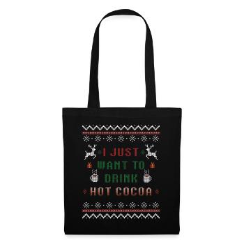 I just want to drink hot cocoa Christmas Xmas - Tote Bag - black - Front