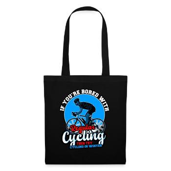 If You re Bored With Regular Cycling Then - Tote Bag - black - Front