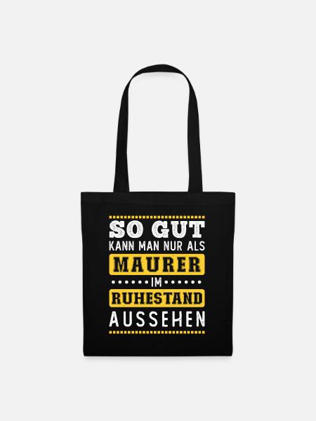 Rente Rentner Ruhestand Geschenk Maurer Spruch - Stoffbeutel - Schwarz