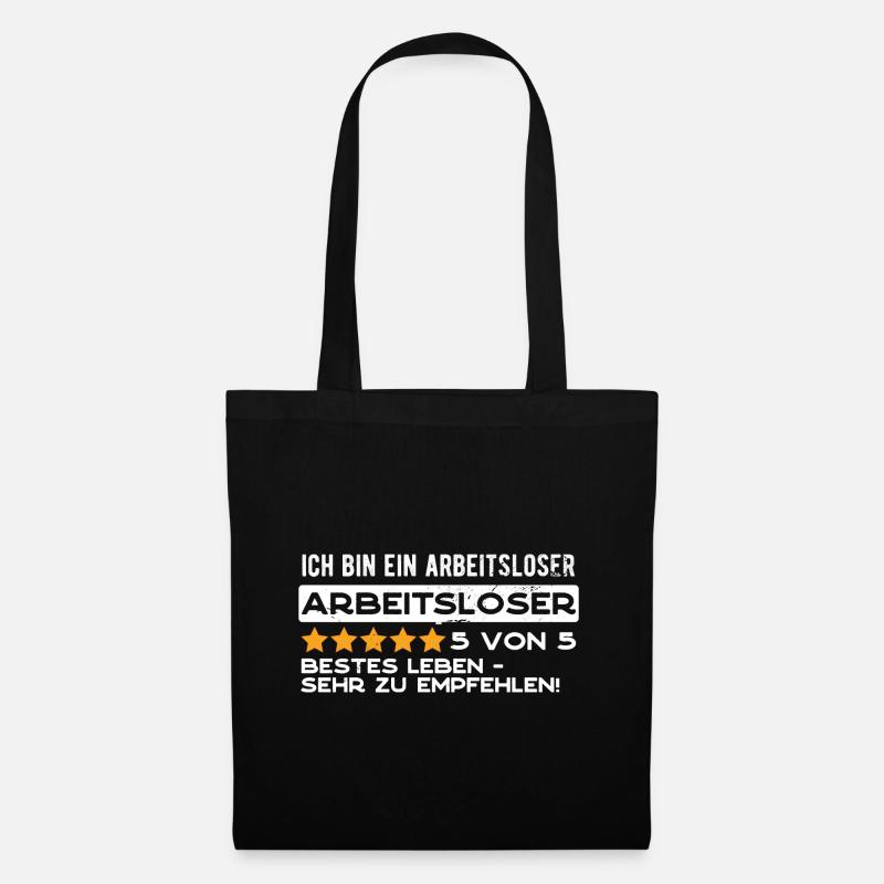 Ich bin ein arbeitsloser Arbeitsloser - Stoffbeutel - Schwarz
