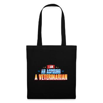 Vet - I Am A Veterinarian - Tote Bag - black - Front