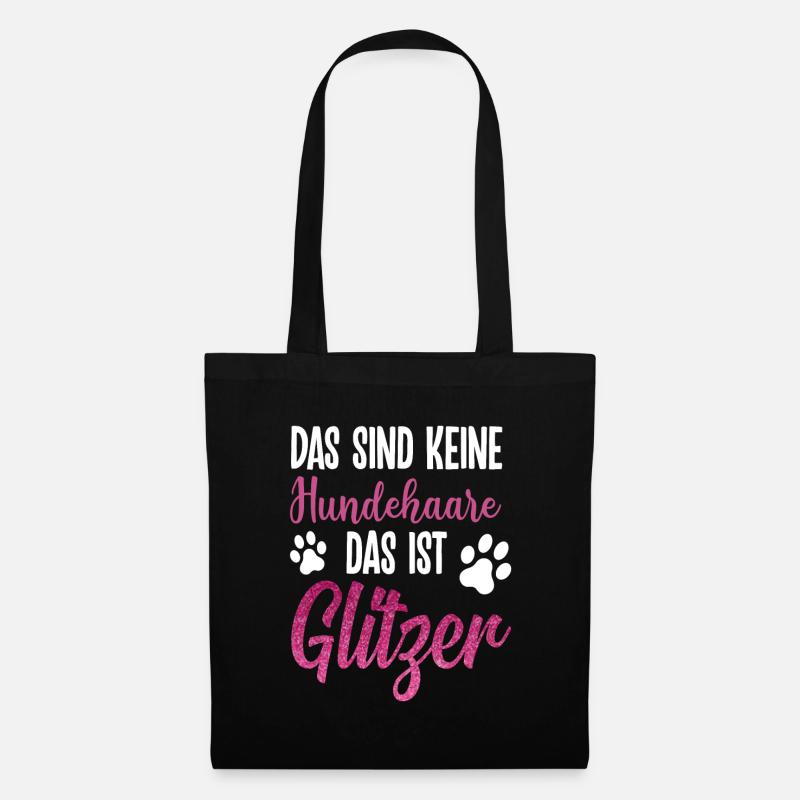 Das sind keine Hundehaare - Stoffbeutel - Schwarz
